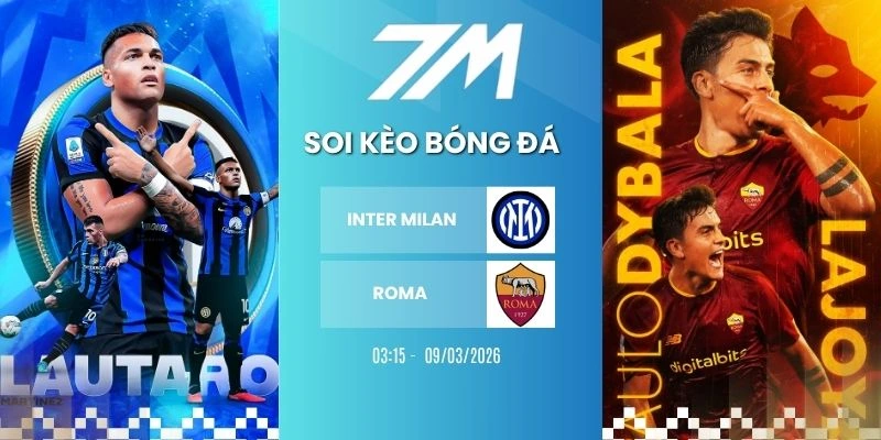 Kèo Nhà Cái Inter Milan Vs Roma Hôm Nay Ngày 06/04/2026 – Serie A 