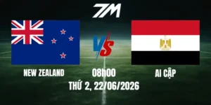 Tỷ Lệ Nhà Cái New Zealand Vs Ai Cập - Bảng G World Cup 08h00 22/06/2026